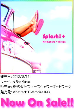 Kei Kohara × Hiroca / Splash!